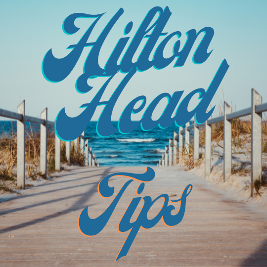 Hilton Head Tips